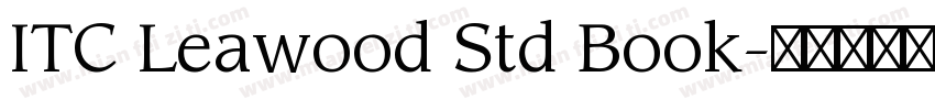 ITC Leawood Std Book字体转换